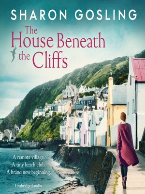 cover image of The House Beneath the Cliffs